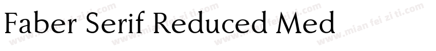Faber Serif Reduced Med字体转换